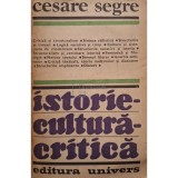 Cesare Segre - Istorie, cultura, critica (Editia: 1986)