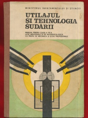 Ilie Vasile, &amp;quot;Utilajul şi Tehnologia Sudarii&amp;quot; , 1990 foto