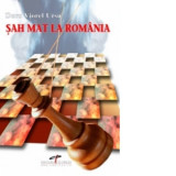 Sah mat la Romania - Doru Viorel Ursu