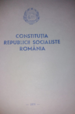 CONSTITUTIA REPUBLICII SOCIALISTE ROMANIA 1976 foto
