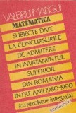 Subiecte date la concursurile de admitere in invatamintul superior din Romania intre anii 1980-1990 (cu rezolvare integrala)