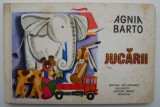 Jucarii &ndash; Agnia Barto