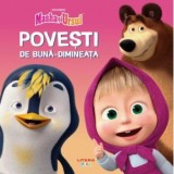 Masha si Ursul. Povesti de buna dimineata - Ana Ion