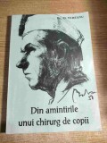 Din amintirile unui chirurg de copii - Dr. D. Vereanu (autograf), (Craiova, 1993)