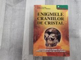 Enigmele craniilor de cristal de Chris Morton,Ceri Louise Thomas