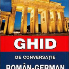 Ghid de conversatie roman-german - Alina Florentina Boutiuc