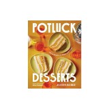 Potluck Desserts: Joyful Recipes to Share with Pride