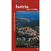 Isztria ezer csod&aacute;ja - Var&aacute;zslatos t&aacute;jak - Dr. Feh&eacute;r Gy&ouml;rgy