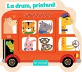 Cumpara ieftin La drum, prieteni!/***
