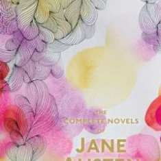 The Complete Novels of Jane Austen - Jane Austen