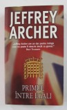 PRIMUL INTRE EGALI de JEFFREY ARCHER , 2008