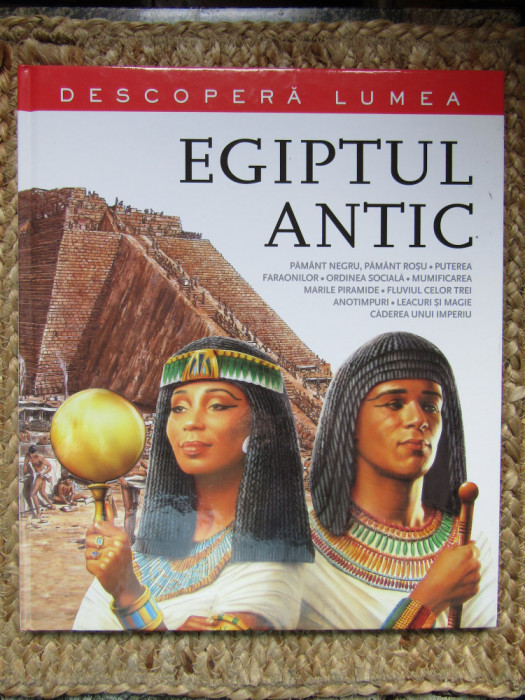 Egiptul Antic. Descoperă lumea