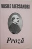 Proza Vasile Alecsandri - Carte de colectie, editie originala, anticariat