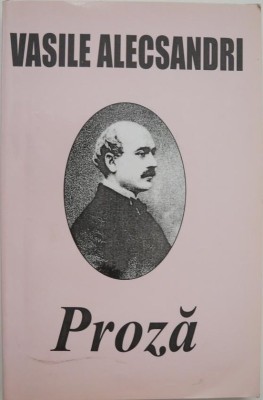 Proza - Vasile Alecsandri foto
