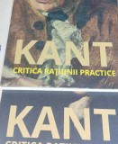 CRITICA RATIUNII PURE ,CRITICA RATIUNII PRACTICE Immanuel Kant