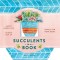 Succulents in a Book (a Bouquet in a Book): Jacket Comes Off. Plants Pop Up. Display on Your Desk!