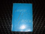George Enescu - Colectiv (1964) - Editura Muzicala a Uniunii Compozitorilor - Carte Arta Muzicala, Romana, 434 pagini