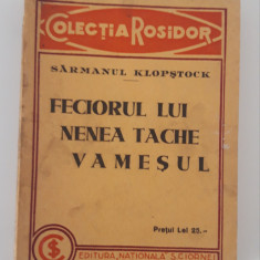 Carte veche Sarmanul Klopstock Feciorul lui nenea Tache Vamesul