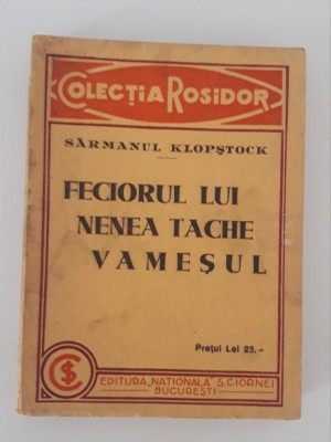 Carte veche Sarmanul Klopstock Feciorul lui nenea Tache Vamesul foto