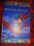 Batranul din luna - Grace Lin / editura Arthur , 2012, cartonata