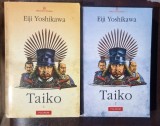 TAIKO , VOL I- II DE EIJI YOSHUKAWA , BUCURESTI