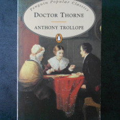 ANTHONY TROLLOPE - DOCTOR THORNE