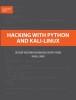 Hacking with Python and Kali-Linux: Develop your own Hackingtools with Python in Kali-Linux