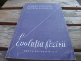 Albert Einstein / Leopold Infeld - Evolutia fizicii - 1957