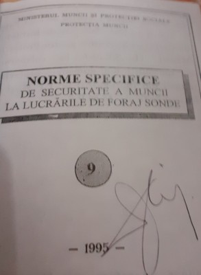 NORME SPECIFICE DE SECURITATE A MUNCII LA LUCRARILE DE FORAJ SONDAJE foto