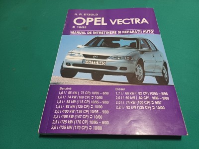 OPEL VECTRA B *MANUAL DE &amp;Icirc;NTREȚINERE ȘI REPARAȚII AUTO / 2002 * 60 foto