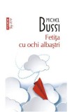 Fetita cu ochi albastri - Michel Bussi