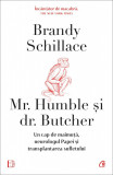 Cumpara ieftin Mr. Humble si Dr. Butcher, Brandy Schillace - Editura Curtea Veche