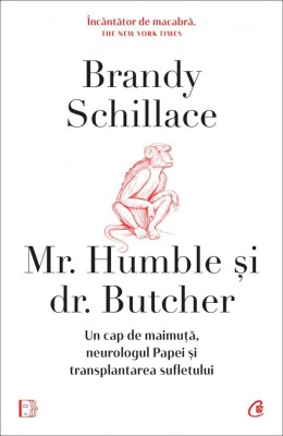 Mr. Humble si Dr. Butcher, Brandy Schillace - Editura Curtea Veche foto