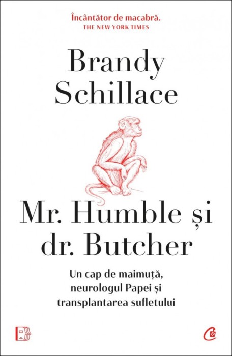 Mr. Humble si Dr. Butcher, Brandy Schillace - Editura Curtea Veche