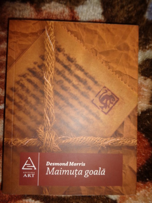Maimuta goala - Desmond Morris an 2008,293pagini