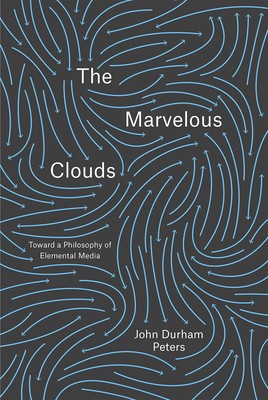 The Marvelous Clouds: Toward a Philosophy of Elemental Media foto