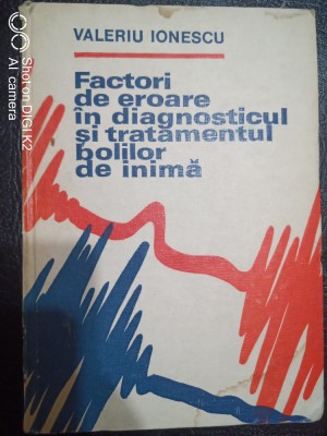 Factori de eroare in diagnosticul si tratamentul bolilor de inima-V.Ionescu foto
