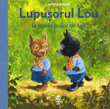 Lupusorul Lou la scoala puilor de lup | Antoon Krings