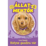 Kutyus gazdira v&aacute;r - &Aacute;llatmentők - Lucy Daniels
