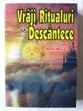 &quot;VRAJI, RITUALURI SI DESCANTECE&quot;, Lemi Gemil Mecari, 2007. Carte noua