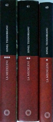 Ionel Teodoreanu - La Medeleni, 3 volume foto