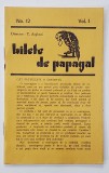 BILETE DE PAPAGAL , REVISTA , DIRECTOR TUDOR ARGHEZI , NR. 12 , VOLUMUL I , ANII &#039;37 - &#039; 38