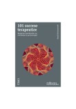 Cumpara ieftin 101 succese terapeutice. Depasirea transferului si a rezistentei in psihoterapie