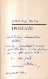 Carte Stefan Aug. Doinas - Ipostaze (cu autograf si dedicatie), 1968, 150 pagini, 10x18cm, stare buna