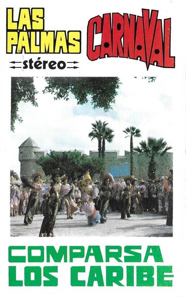 Casetă audio Comparsa Los Caribe (Las Palmas Carnaval), originală