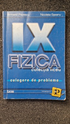 FIZICA CULEGERE DE PROBLEME CLASA A IX-A - Popescu, Eseanu foto