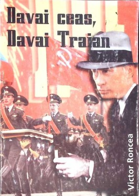 DAVAI CEAS, DAVAI TRAIAN-VICTOR RONCEA-269035 foto