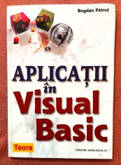 Aplicatii in Visual Basic. Editura Teora, 2002 - Bogdan Patrut