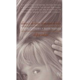 Aurora Liiceanu, Alice Nastase - Dincolo de bine, dincoace de rau -