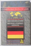 LEGEA FUNDAMENTALA PENTRU REPUBLICA FEDERALA GERMANIA de ELEODOR FOCSENEANU , 1998